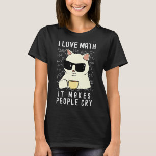 I Love Math Mathematics Cat Boys Girls Men Women T-Shirt