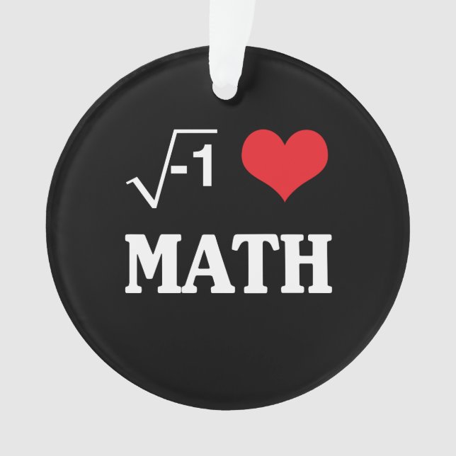 I Love Math Ornament (Front)
