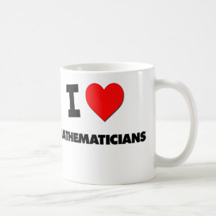 I Love Mathematicians Coffee Mug