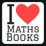 I love maths book square sticker<br><div class="desc">I love maths books ,  for number lovers</div>
