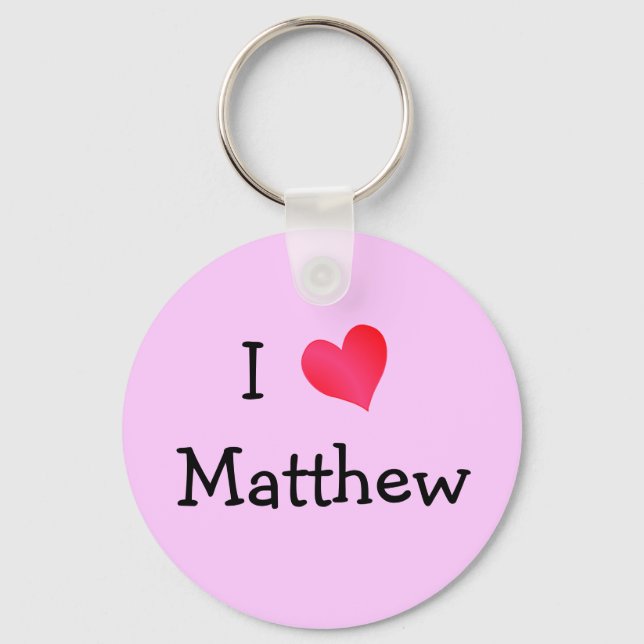 I Love Matthew Key Ring (Front)