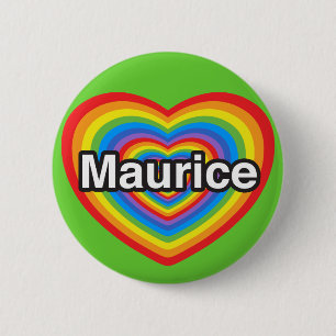 I love Maurice. I love you Maurice. Heart 6 Cm Round Badge