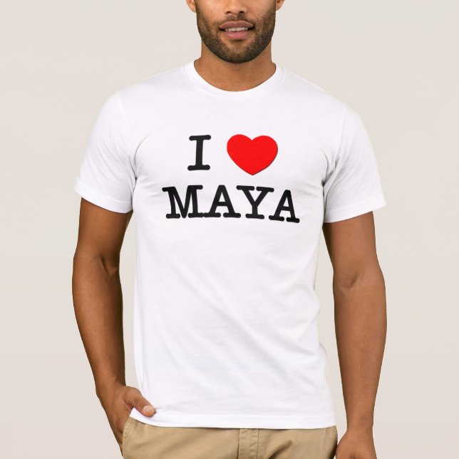 I Love Maya T-Shirt (Front)
