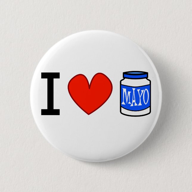 I Love Mayo! 6 Cm Round Badge (Front)