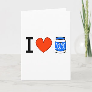 I Love Mayo! Card