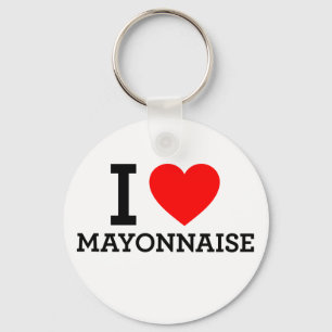 I Love Mayonnaise Key Ring