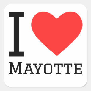 I love mayotte  square sticker