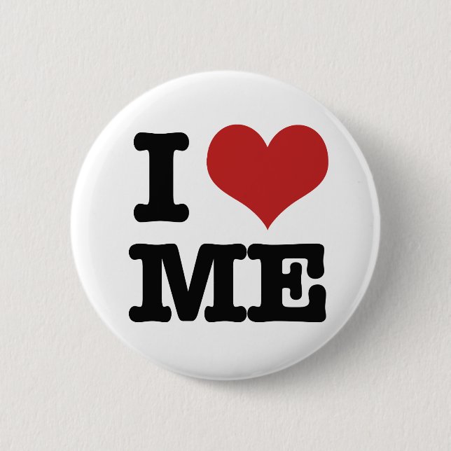 I Love me 6 Cm Round Badge (Front)