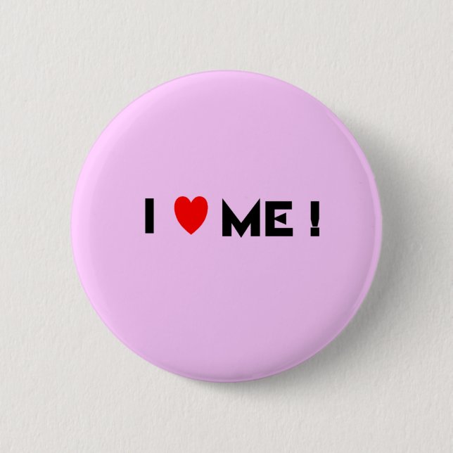 i love me 6 cm round badge (Front)