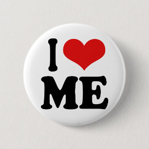 I Love Me 6 Cm Round Badge
