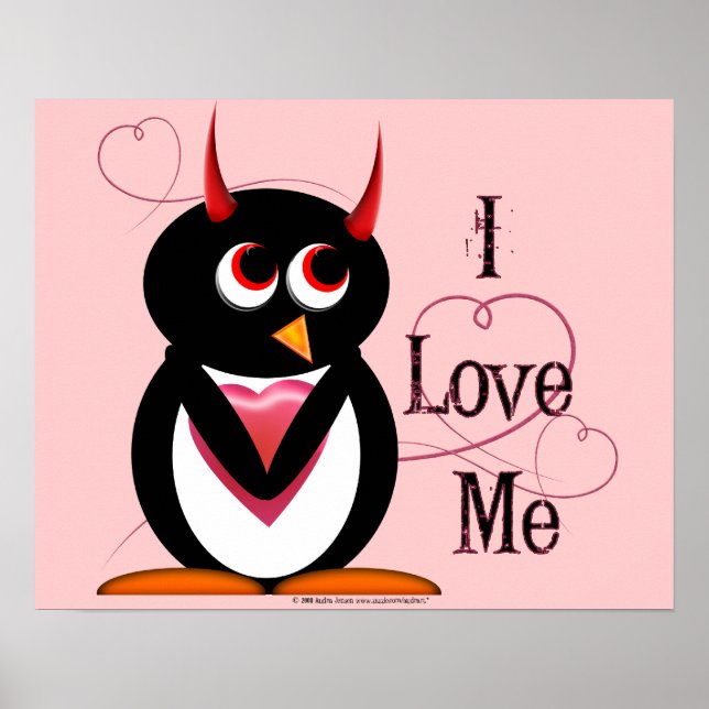 I Love Me! Evil Penguin Poster (Front)