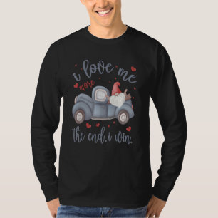 I Love Me For Single Mum Funny Anti Valentines Day T-Shirt