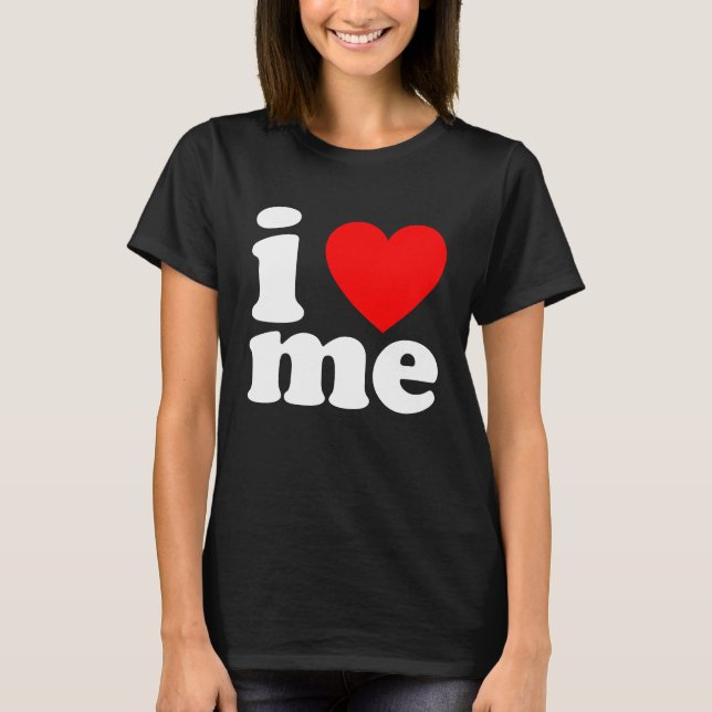 I Love ME Heart Maine  1 T-Shirt (Front)