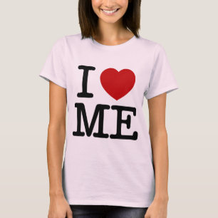 I Love Me Heart Me self esteem confidence dignity T-Shirt