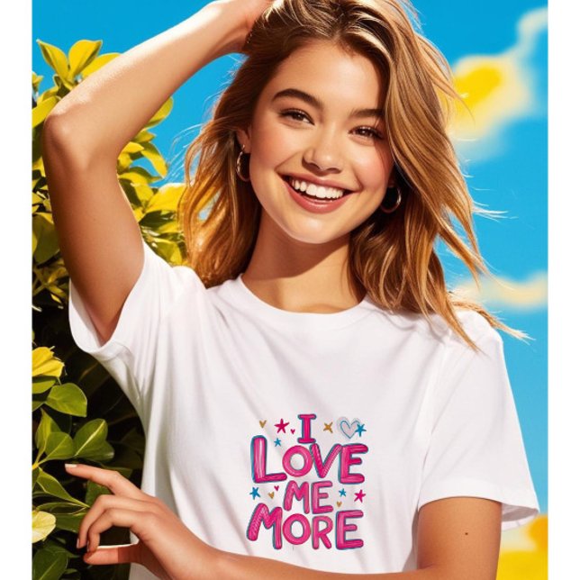 I Love Me More: Self-Love & Confidence T-Shirt (Creator Uploaded)