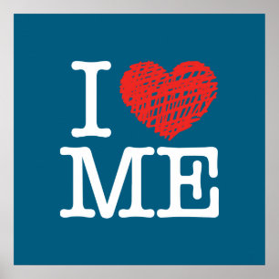 I love me poster