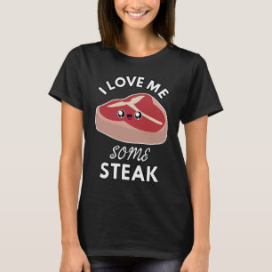 I Love Me Some Steak Cute Meat Eater Kids and Adu T-Shirt