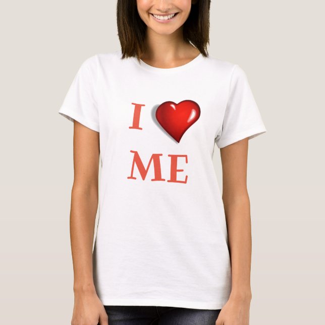 I Love Me with Heart T-Shirt (Front)