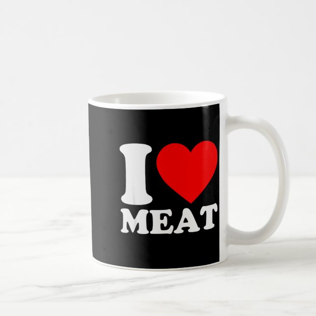 I Love Meat  Coffee Mug (Right)