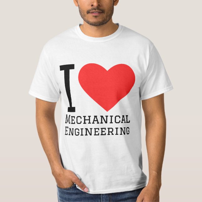 I love mechanical engineering T-Shirt (Front)