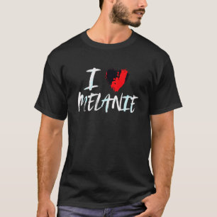 I Love Melanie Mum Wife Daughter Red Heart Girlfri T-Shirt