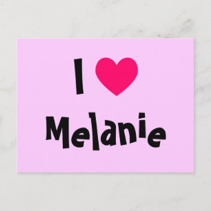 I Love Melanie Postcard