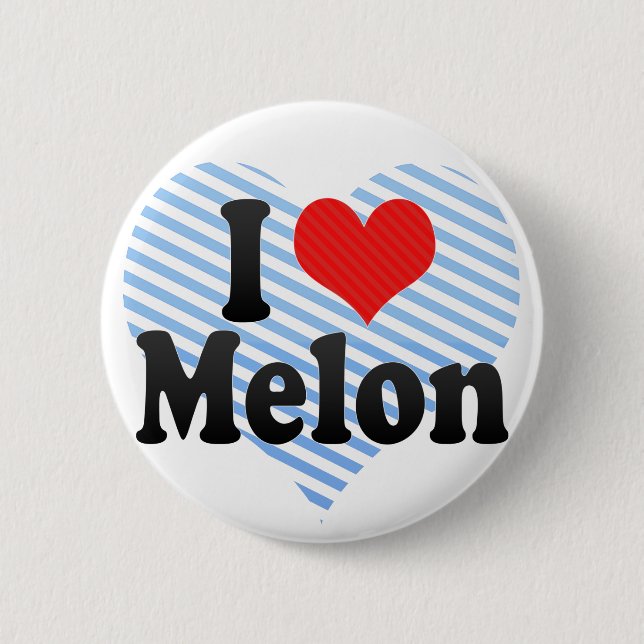I Love Melon 6 Cm Round Badge (Front)