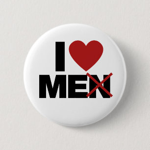 I Love Men 6 Cm Round Badge