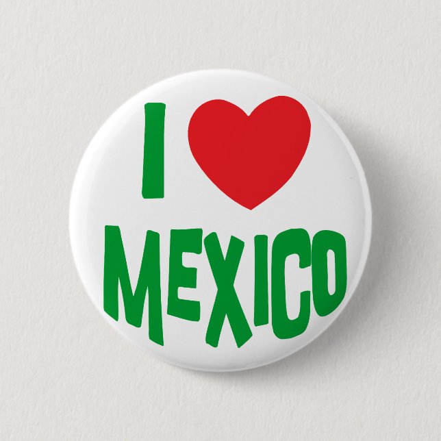 I Love Mexico 6 Cm Round Badge (Front)