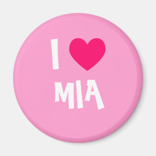 I Love Mia Magnet