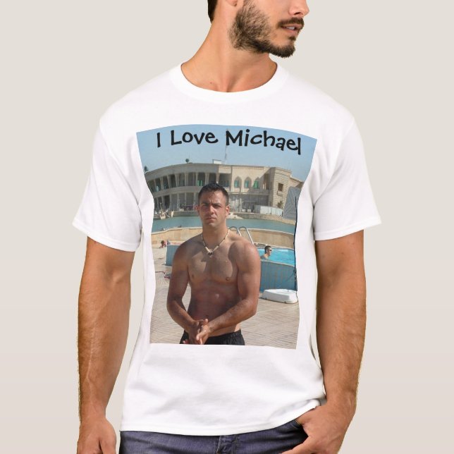 I LOVE MICHAEL T-Shirt (Front)