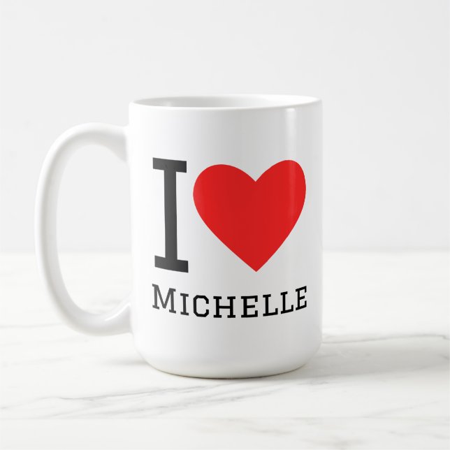 I love michelle coffee mug (Left)