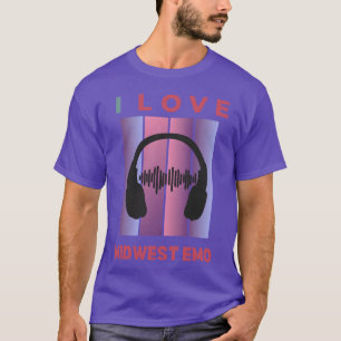 I Love Midwest Emo Emo Music lover Gifts friend T-Shirt