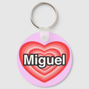I love Miguel. I love you Miguel. Heart Key Ring