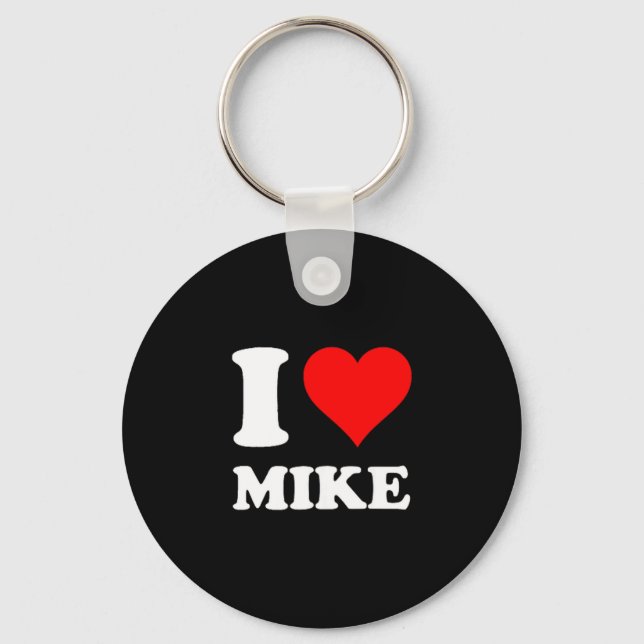I love mike  key ring (Front)