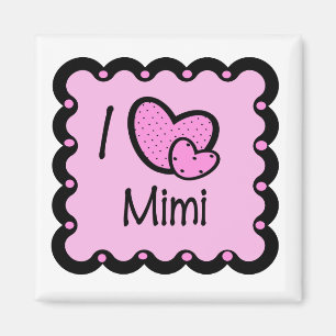 I Love Mimi Cute T-Shirt Magnet