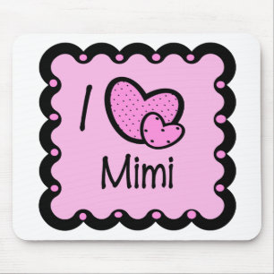 I Love Mimi Cute T-Shirt Mouse Pad