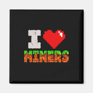 I Love Miners Funny Heart Video Gamer Meme Pixel G Magnet