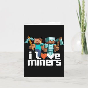 I Love Miners Funny Mining Gamer Xel Ckaxe  Card