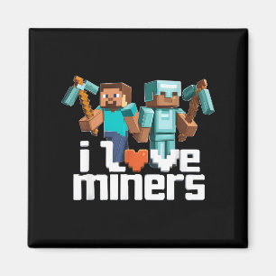 I Love Miners Funny Mining Gamer Xel Ckaxe  Magnet
