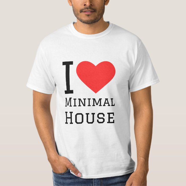 I love minimal house T-Shirt (Front)