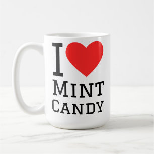 I love mint candy coffee mug