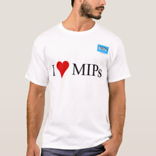 I love MIPs Mens T-shirt