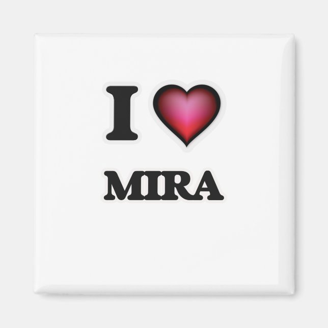 I Love Mira Magnet (Front)