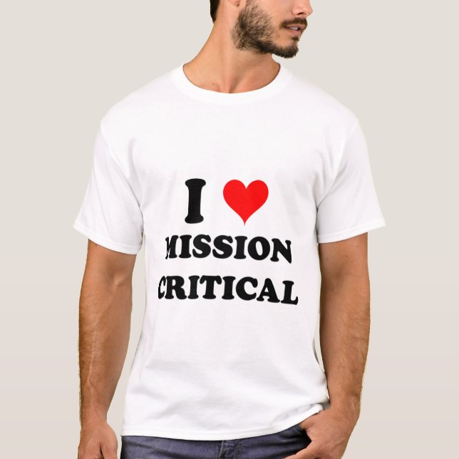 I Love Mission Critical T-Shirt (Front)
