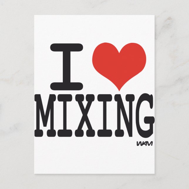 I LOVE MIXING POSTCARD (Front)
