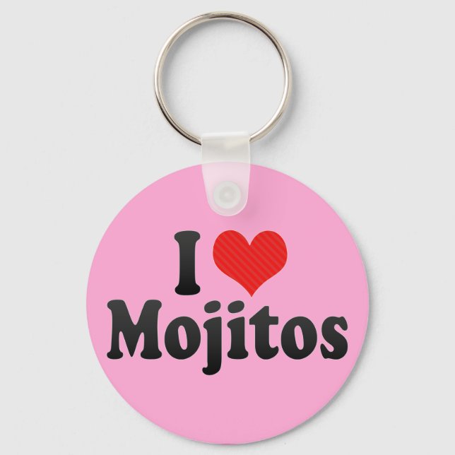 I Love Mojitos Key Ring (Front)