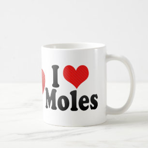 I Love Moles Coffee Mug