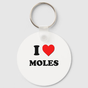 I Love Moles Key Ring