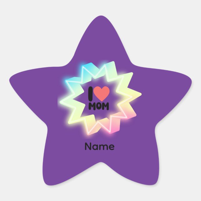 I Love Mom Colorful Neon Star Sticker (Front)